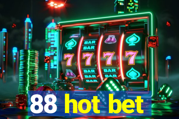88 hot bet